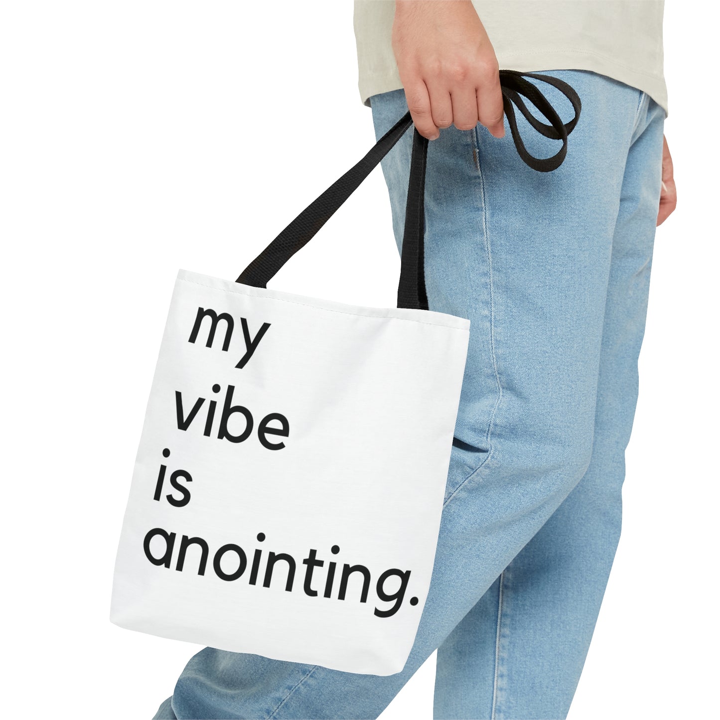 My Vibe is Anointing Tote Bag