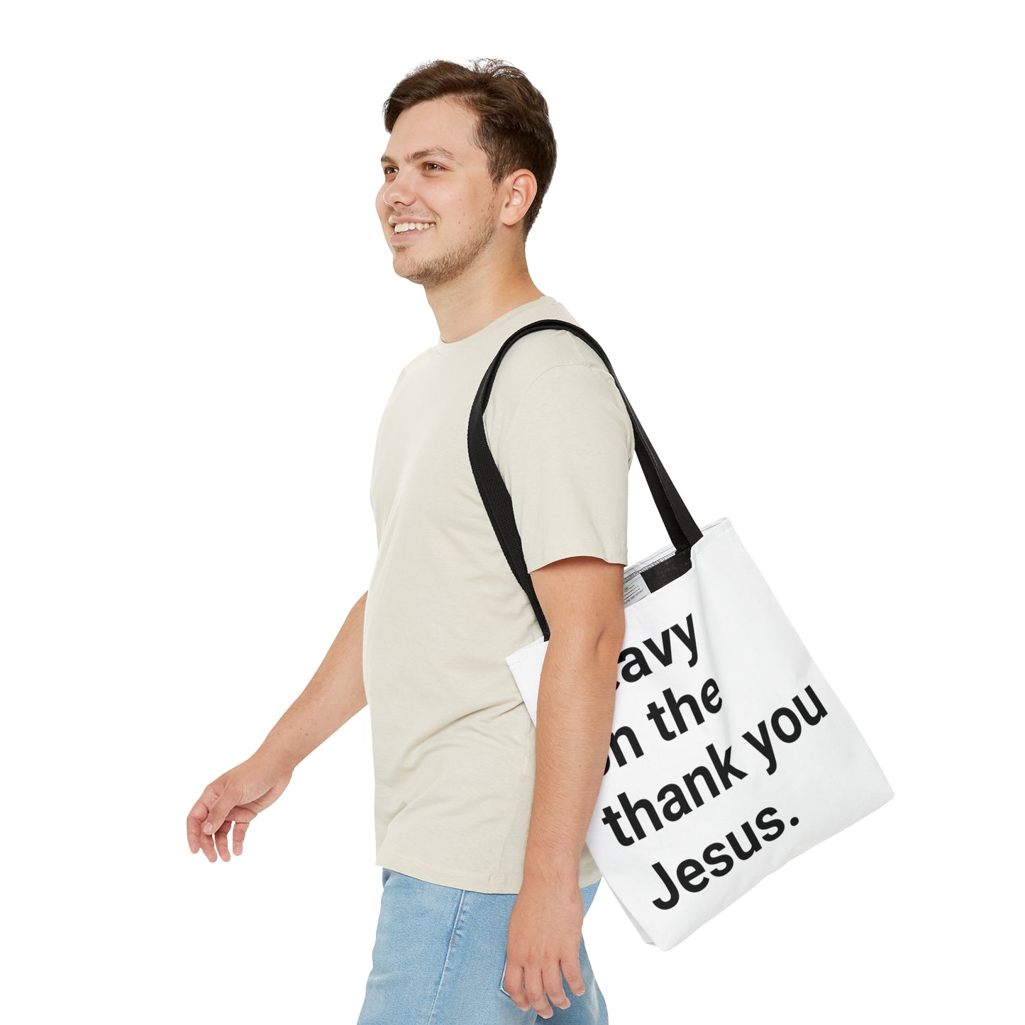 Heavy on the Thank you Jesus Tote Bag