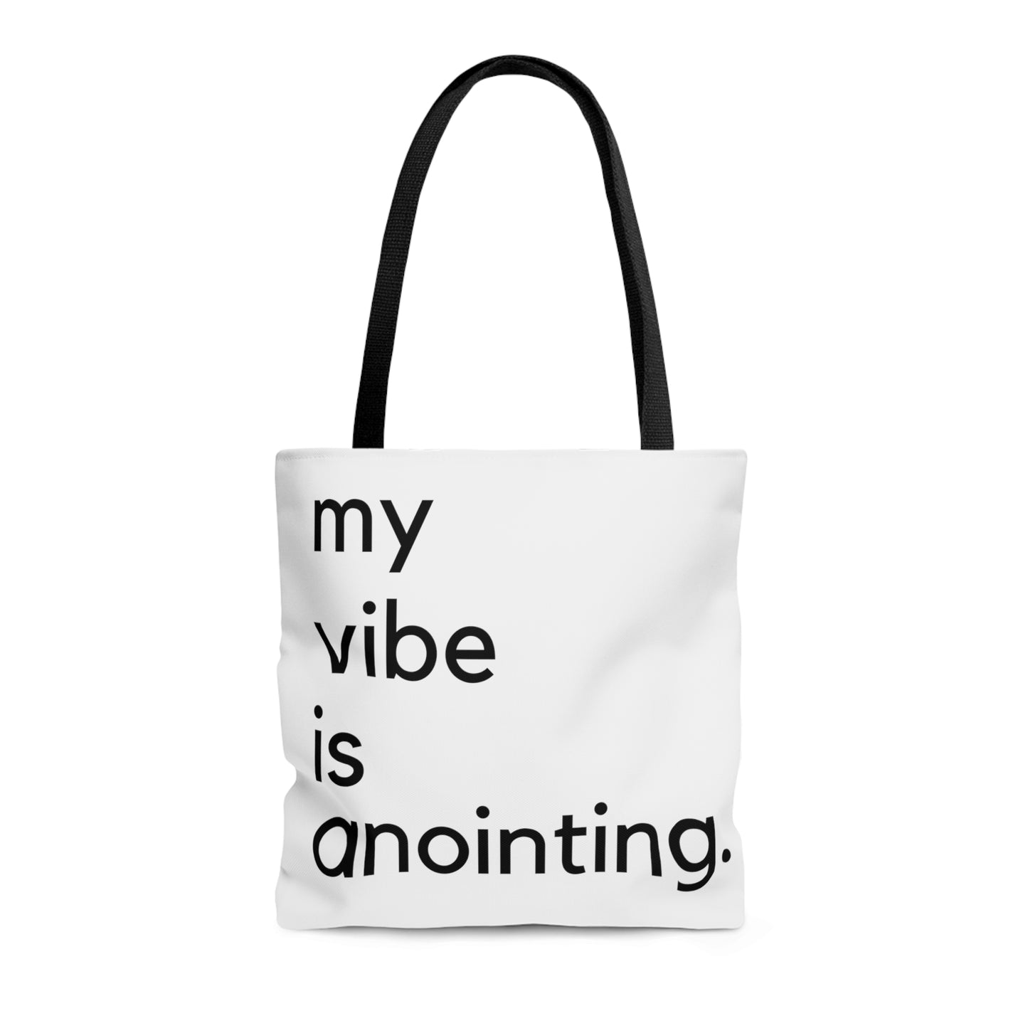 My Vibe is Anointing Tote Bag