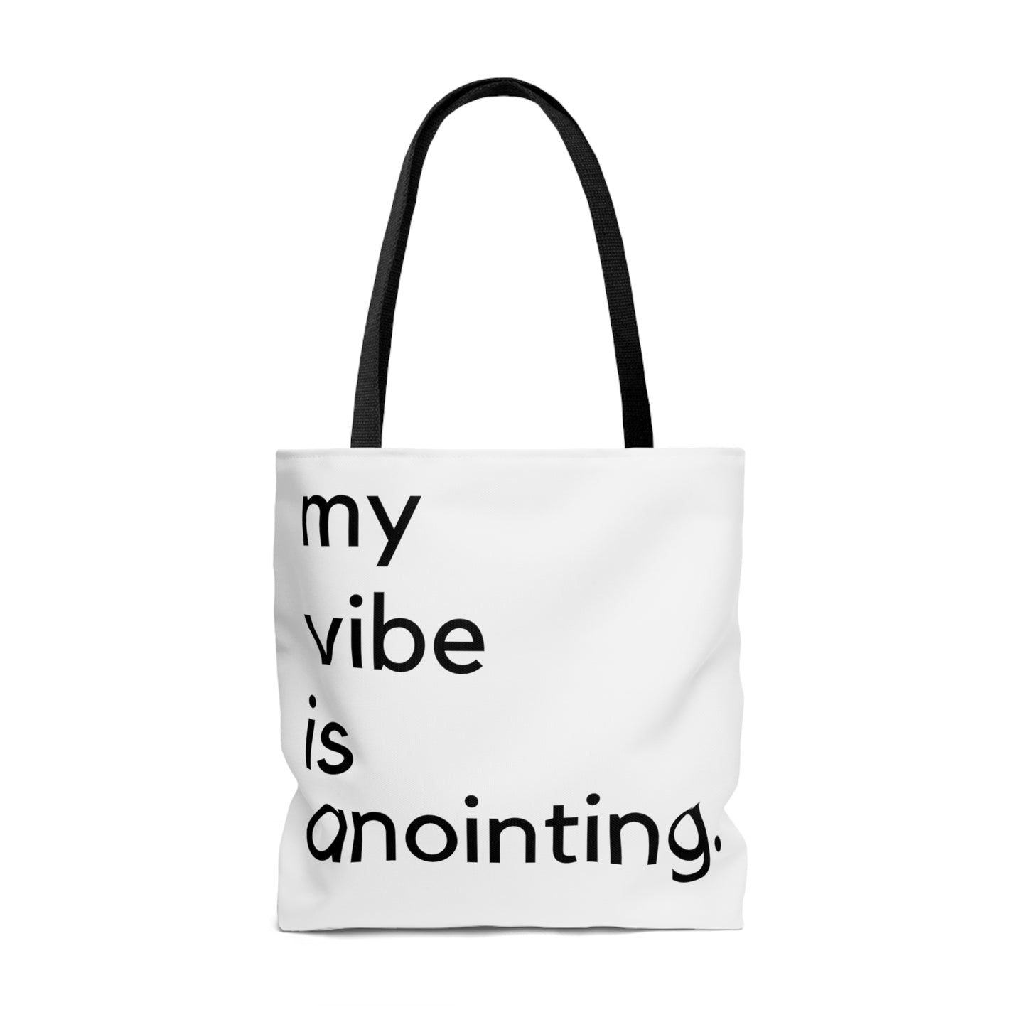 My Vibe is Anointing Tote Bag