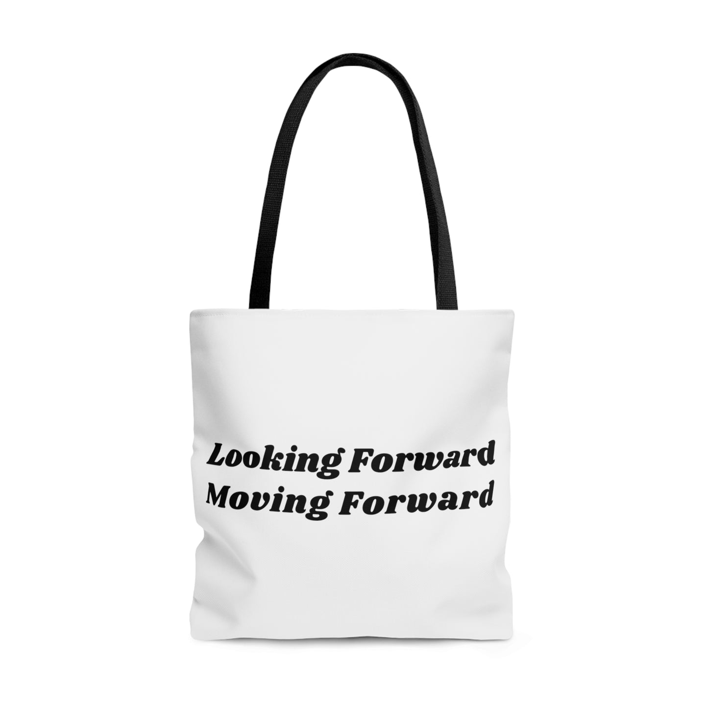 Looking Forward - Moving Forward Tote Bag