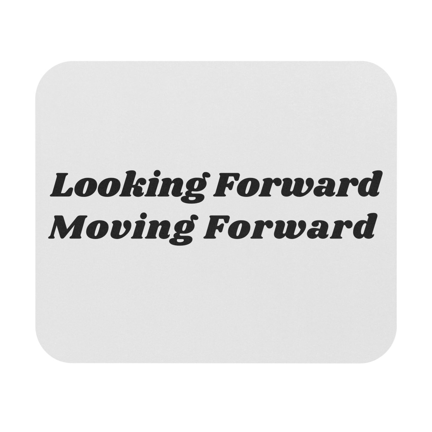 Looking Forward, Moving On Mouse Pad, Christian Mouse Pad, Faith Mouse Pad