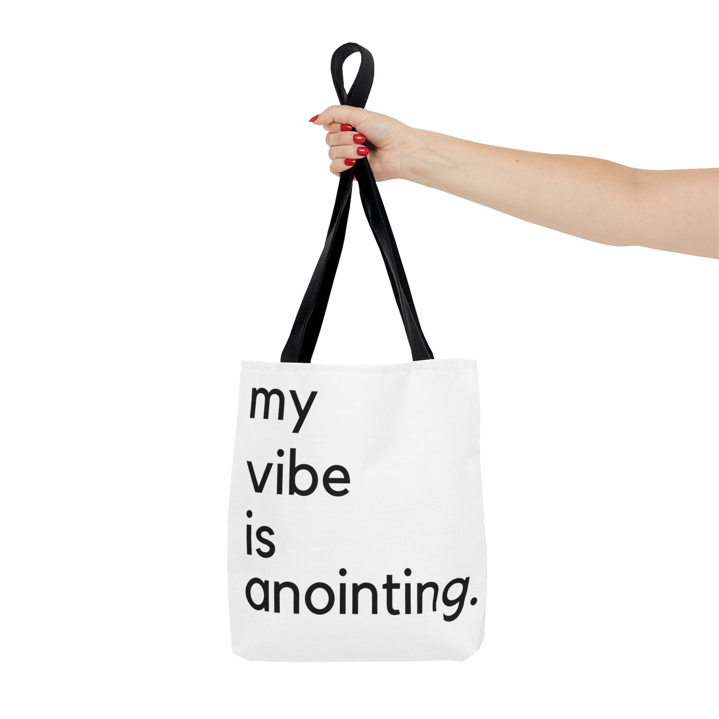 My Vibe is Anointing Tote Bag