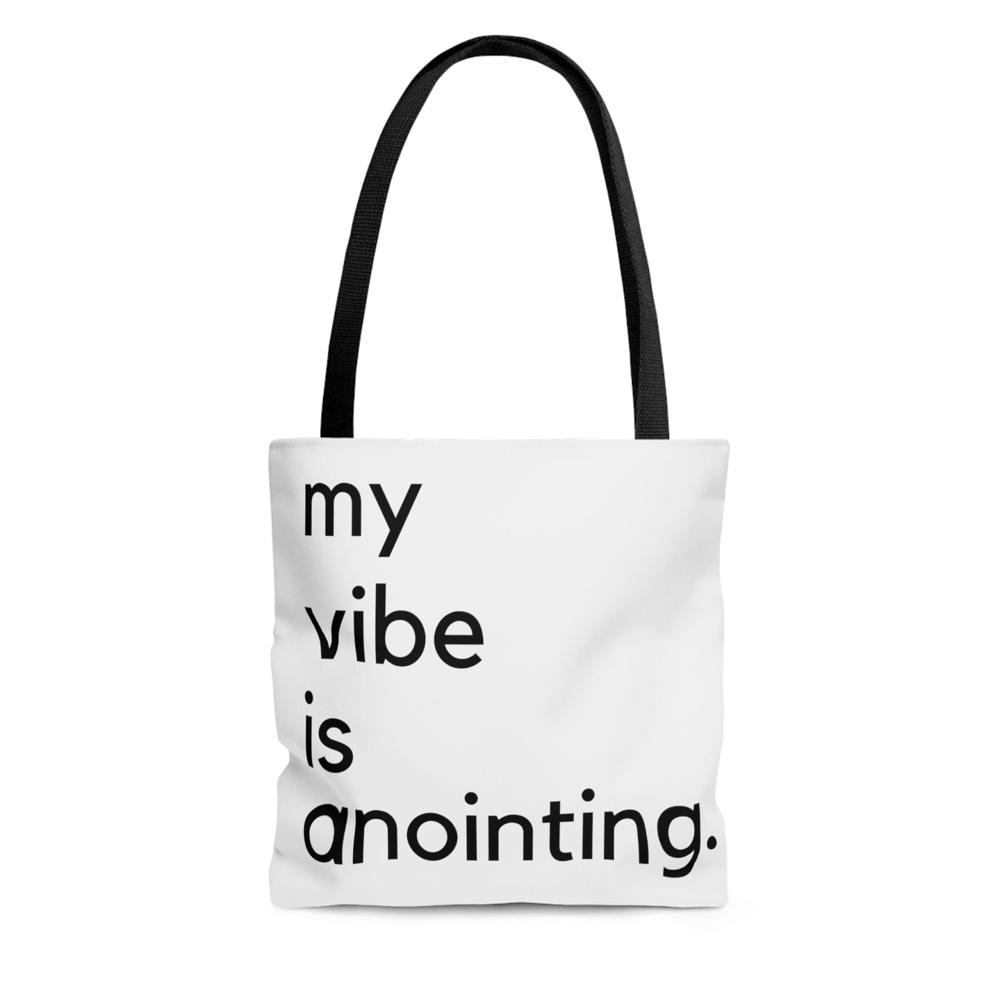 My Vibe is Anointing Tote Bag