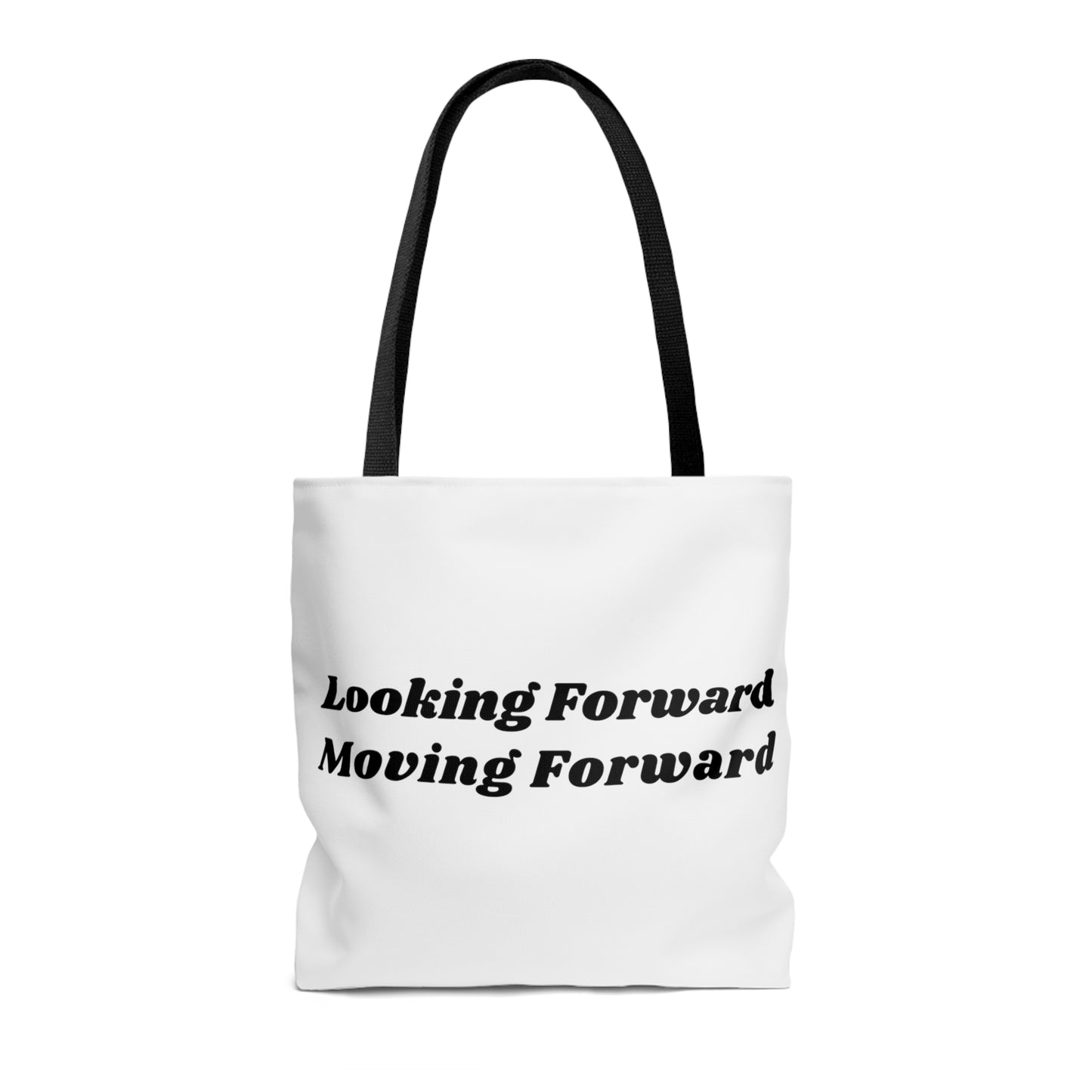 Looking Forward - Moving Forward Tote Bag