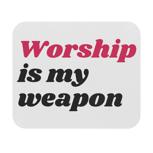 Worship is My Weapon Mouse Pad, Christian Mouse Pad, Faith Mouse Pad