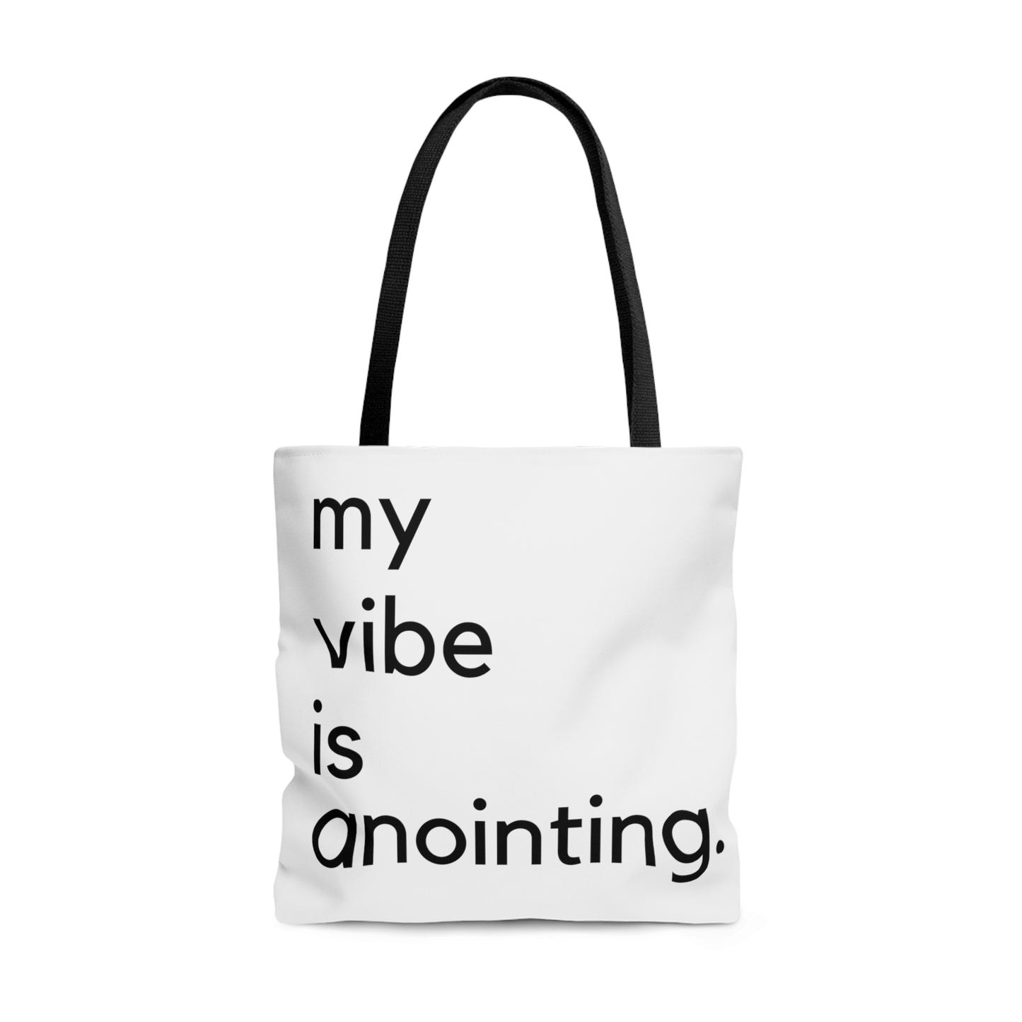 My Vibe is Anointing Tote Bag