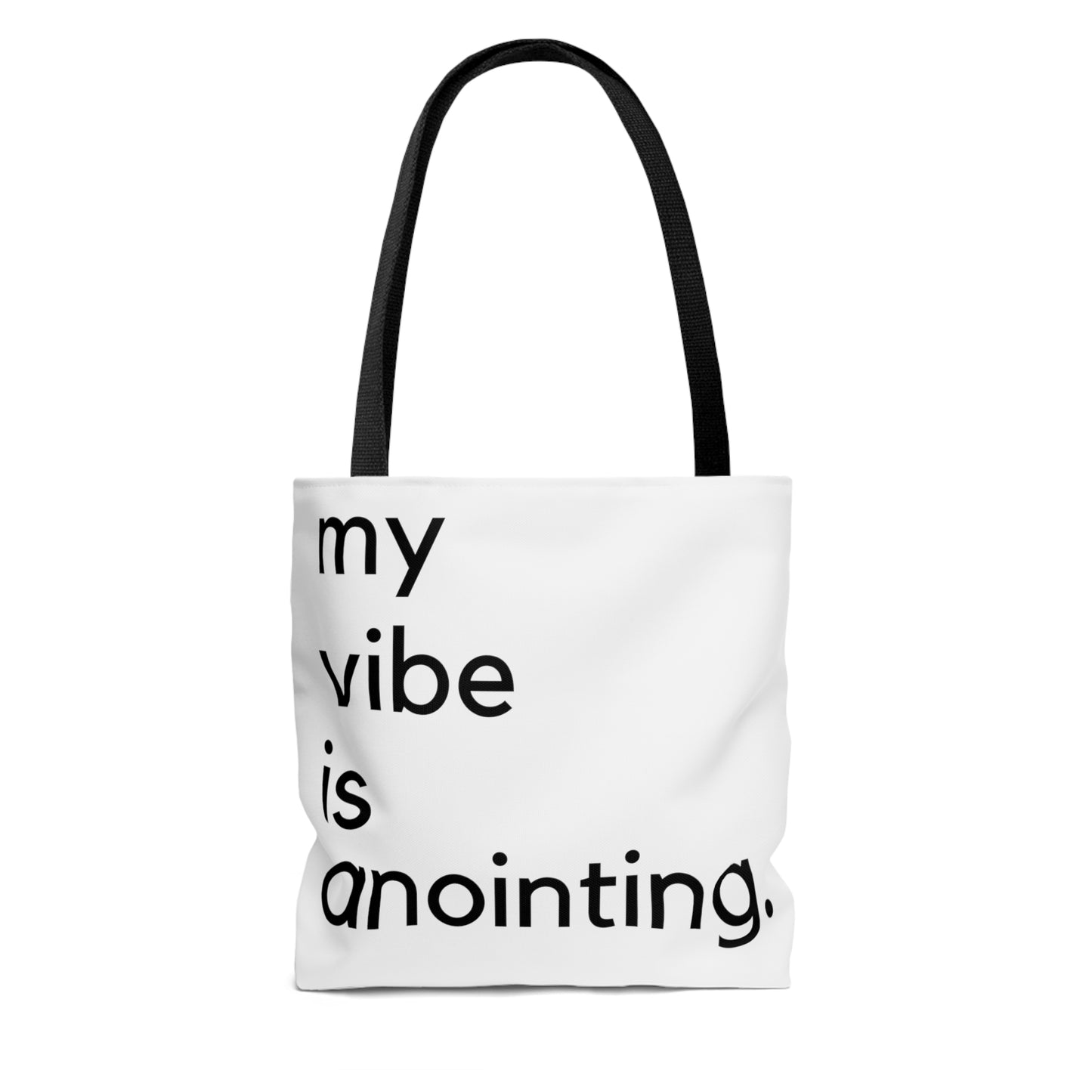 My Vibe is Anointing Tote Bag