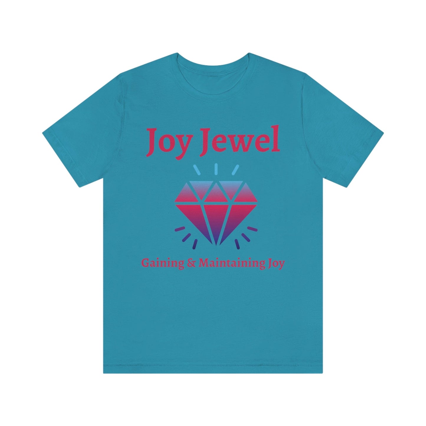 Joy Jewel: Gaining & Maintaining Joy (Large Graphic Fuchsia Text with Colorful Diamond) Unisex Jersey Short Sleeve Tee - Style: Bella+Canvas 3001