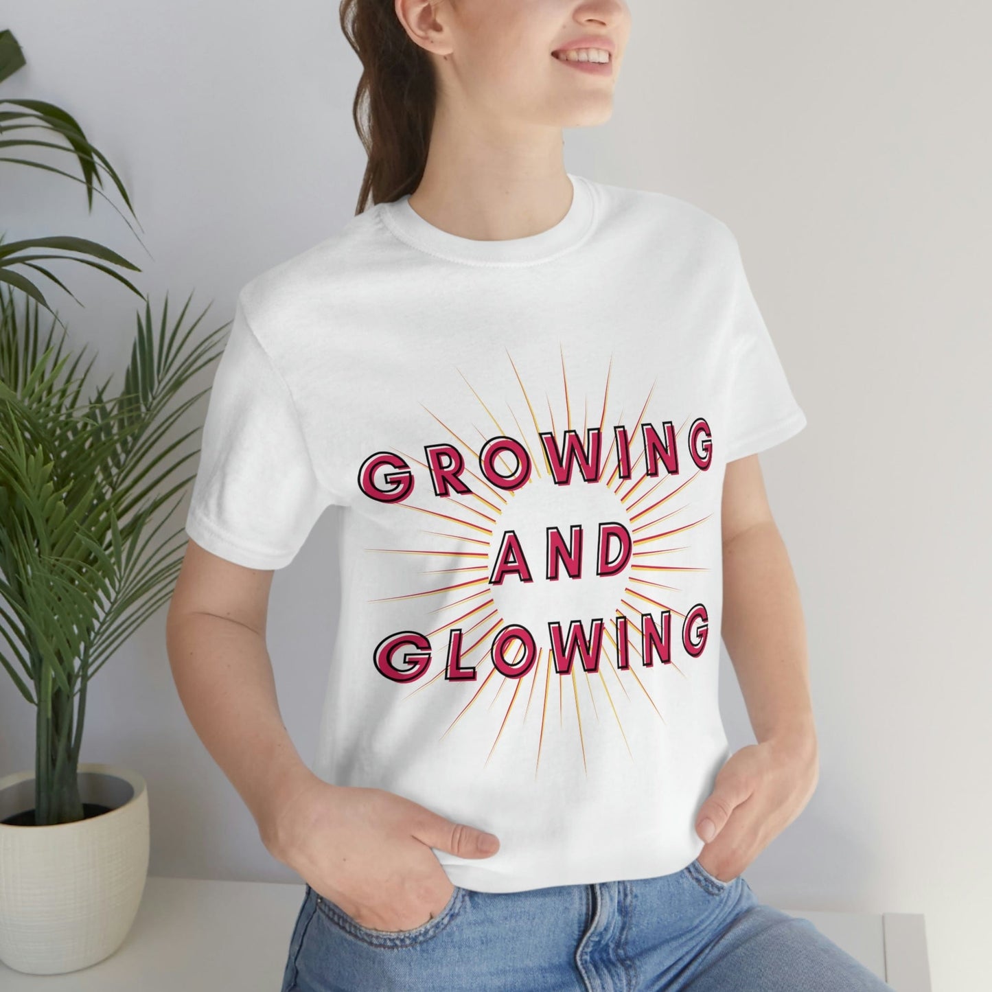 Growing And Glowing  ( Graphic Pink And White Text Sun Burst ) Unisex Jersey Short Sleeve Tee - Style: Bella+Canvas 3001