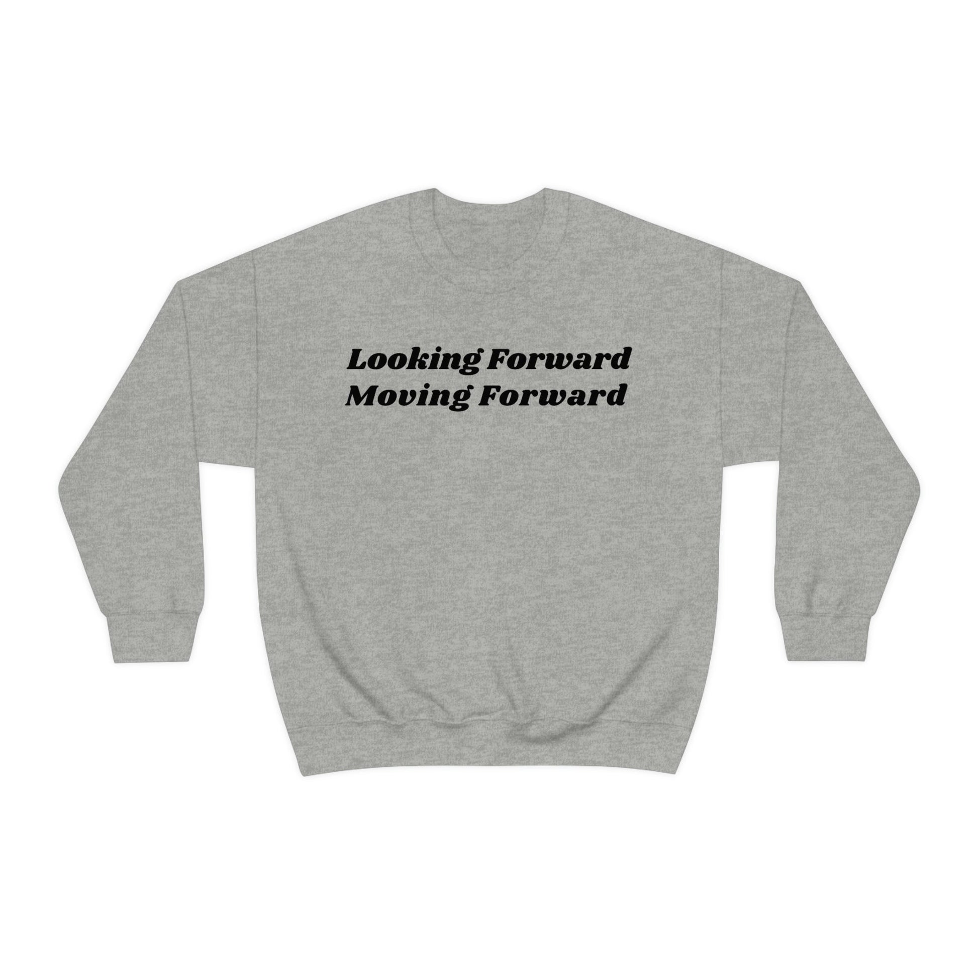 Moving forward from domestic violence, stop domestic violence, moving forward with my life, empowerment, inspirational sweatshirt 