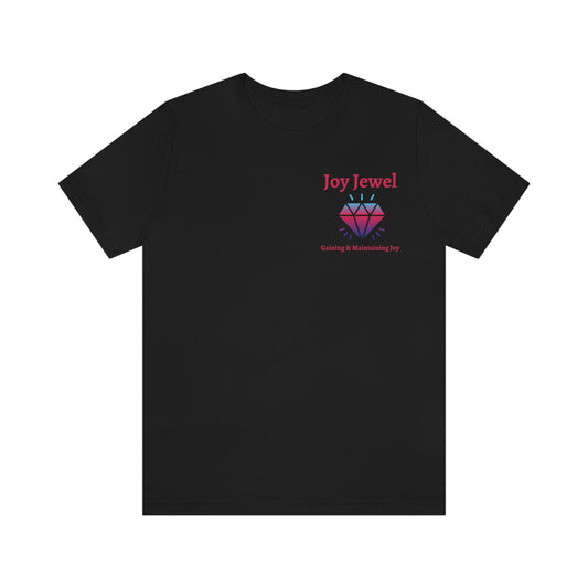 Joy Jewel: Gaining & Maintaining Joy (Small Graphic Fuchsia Text with Left Chest Colorful Diamond) Unisex Jersey Short Sleeve Tee - Style: Bella+Canvas 3001