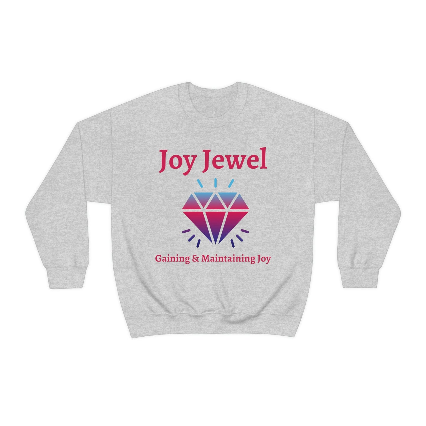 Joy, faith, christian apparel, Gaining and Maintaining Joy Sweatshirt