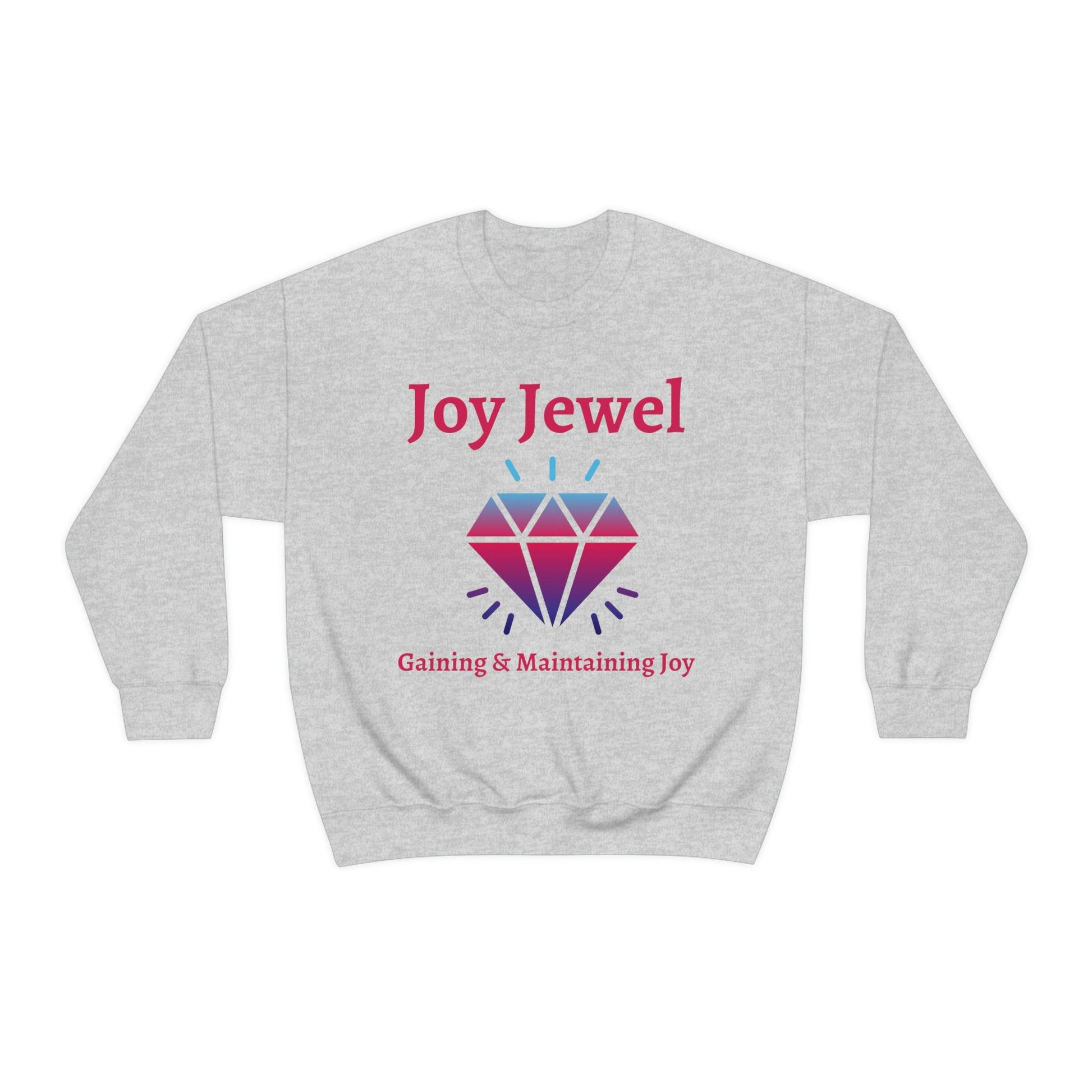 Joy, faith, christian apparel, Gaining and Maintaining Joy Sweatshirt