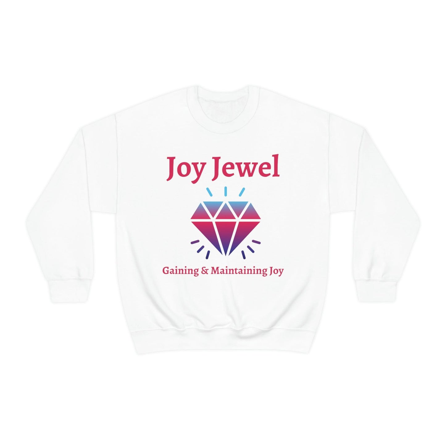 Joy, faith, christian apparel, Gaining and Maintaining Joy Sweatshirt