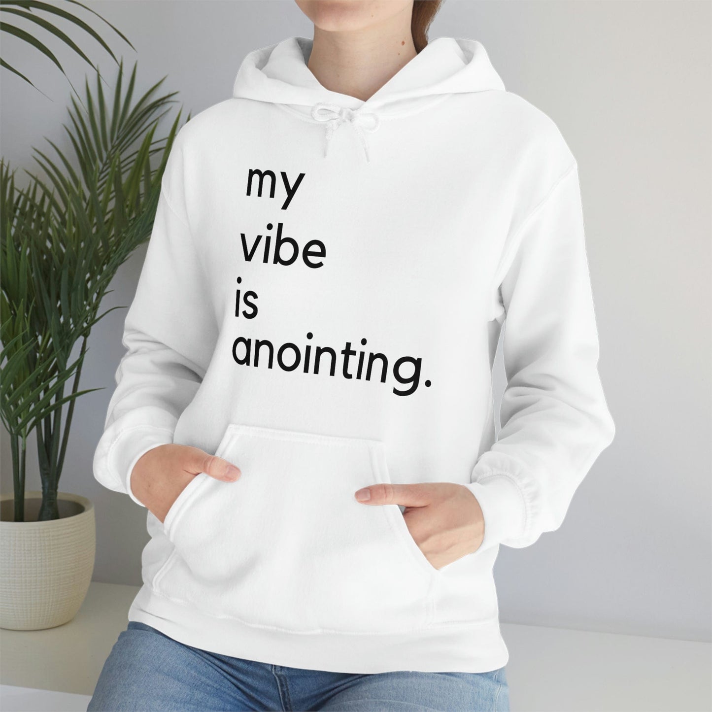 My Vibe is Anointing (Graphic Black Text) Unisex Heavy Blend Hoodie - Style: Gildan 18500