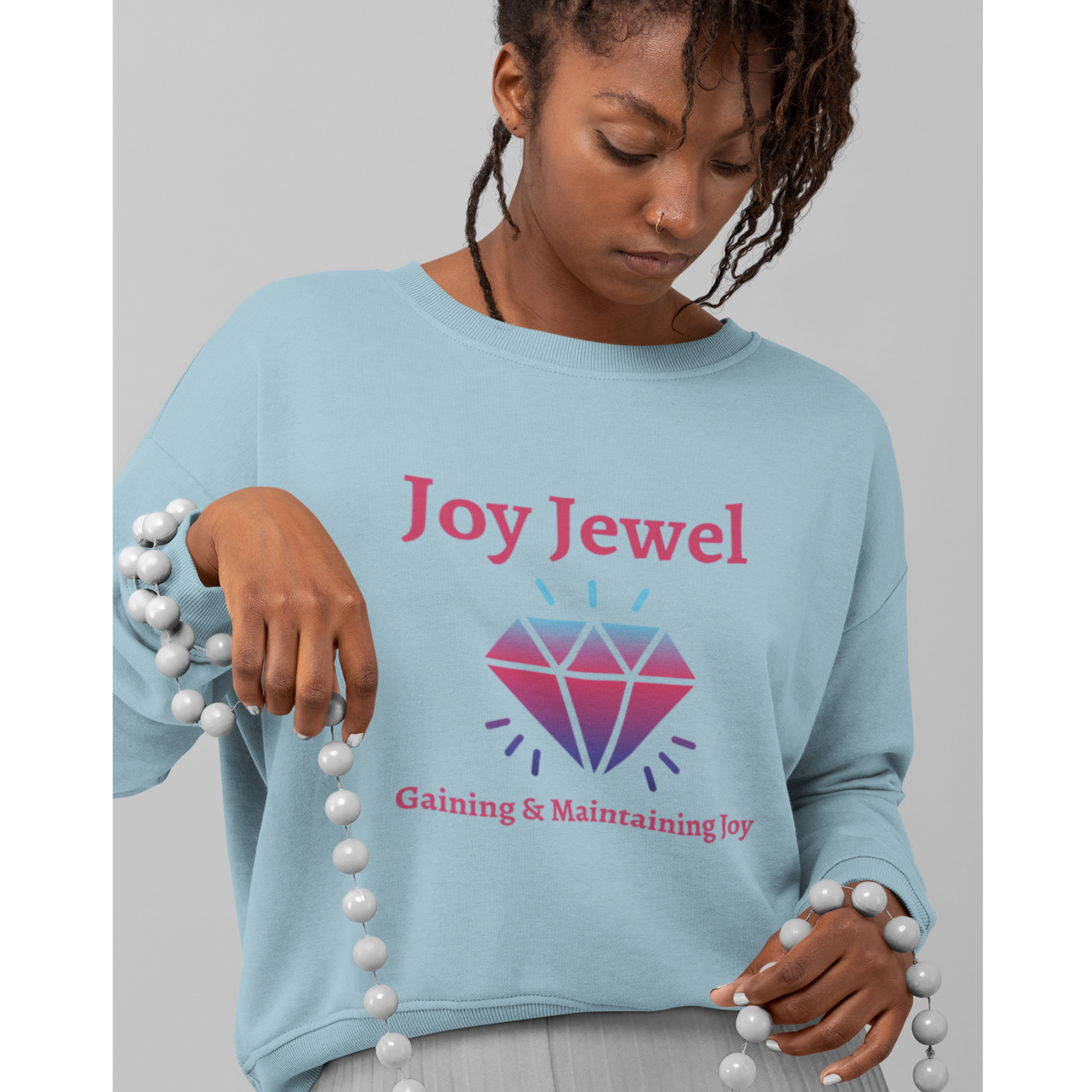 Joy, faith, christian apparel, Gaining and Maintaining Joy Sweatshirt