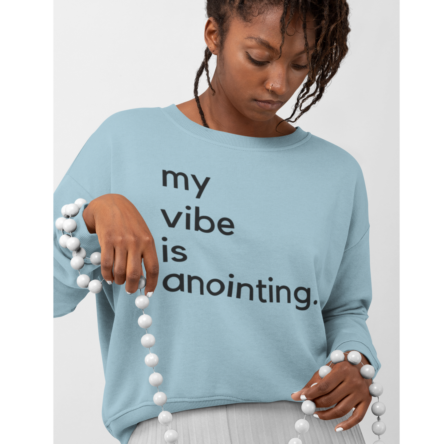 God's Anointing. God's Glory Sweatshirt, Christian Apparel, Faith Apparel