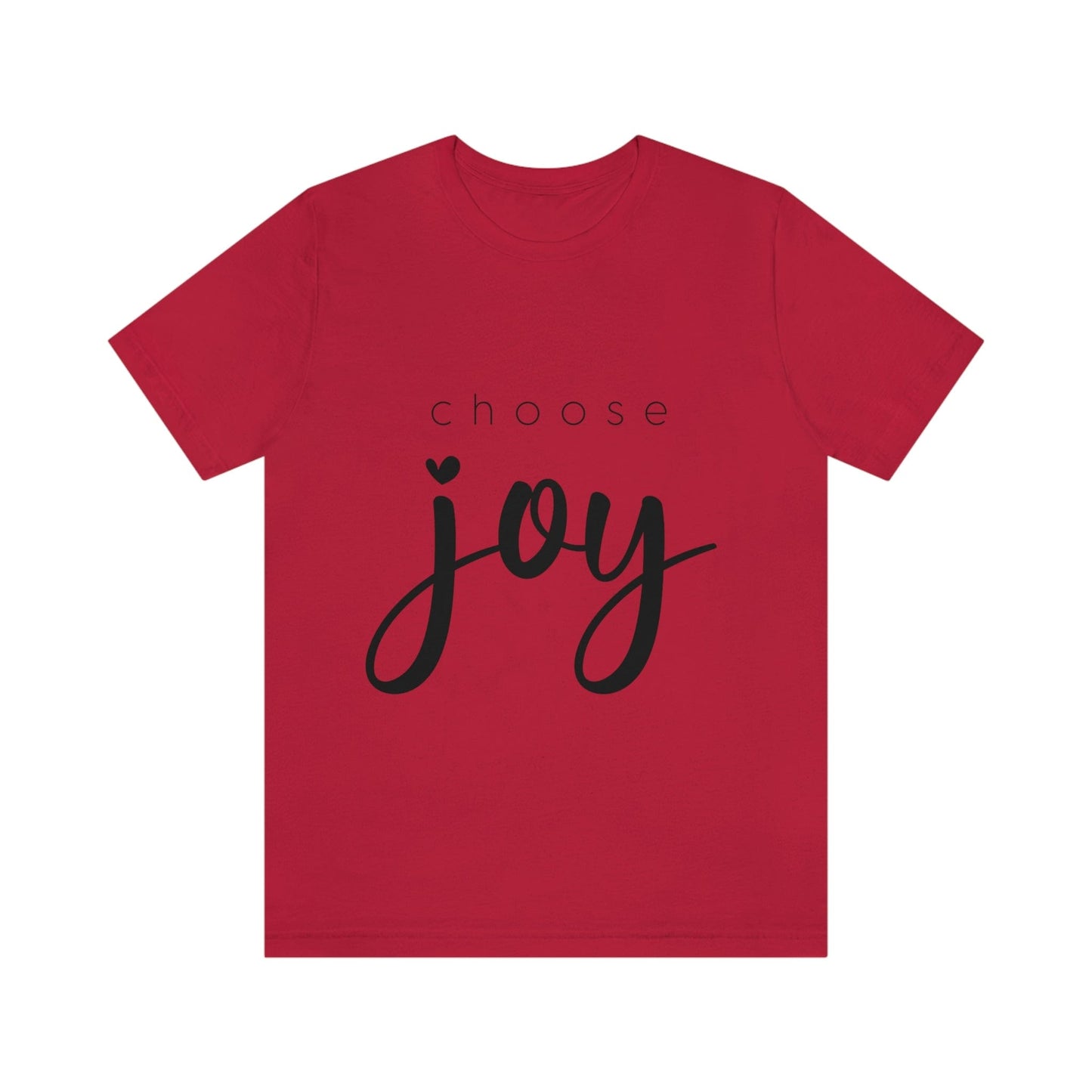 Choose Joy (Graphic Black Text) Unisex Jersey Short Sleeve Tee - Style: Bella+Canvas 3001