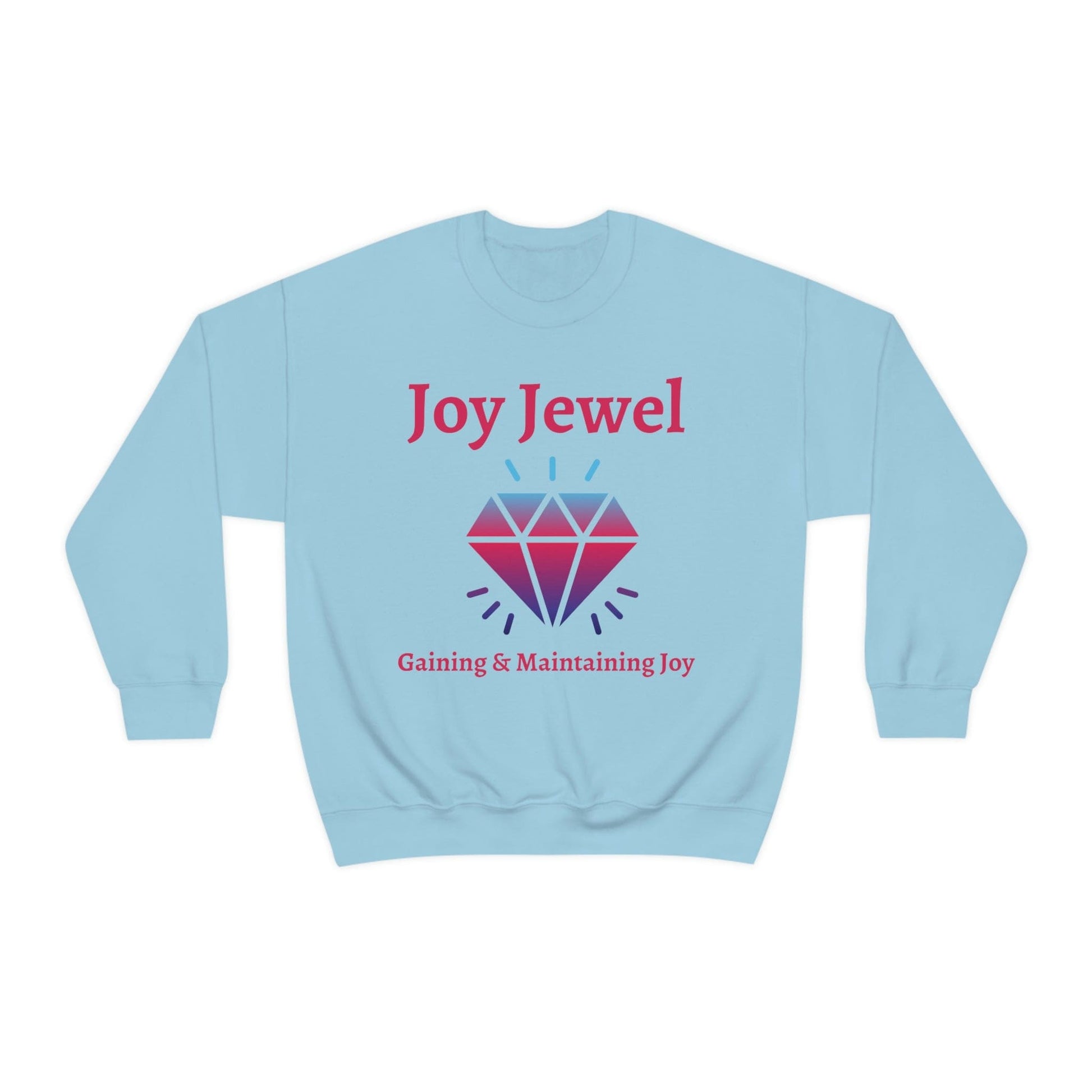 Joy, faith, christian apparel, Gaining and Maintaining Joy Sweatshirt