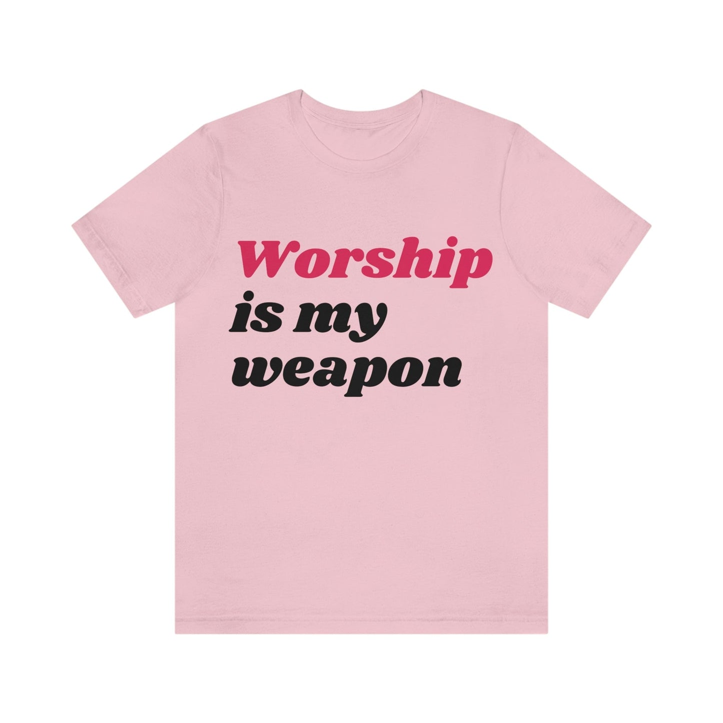 Worship Is My Weapon (Graphic Fuchsia & Black Text) Unisex Jersey Short Sleeve Tee - Style: Bella+Canvas 3001