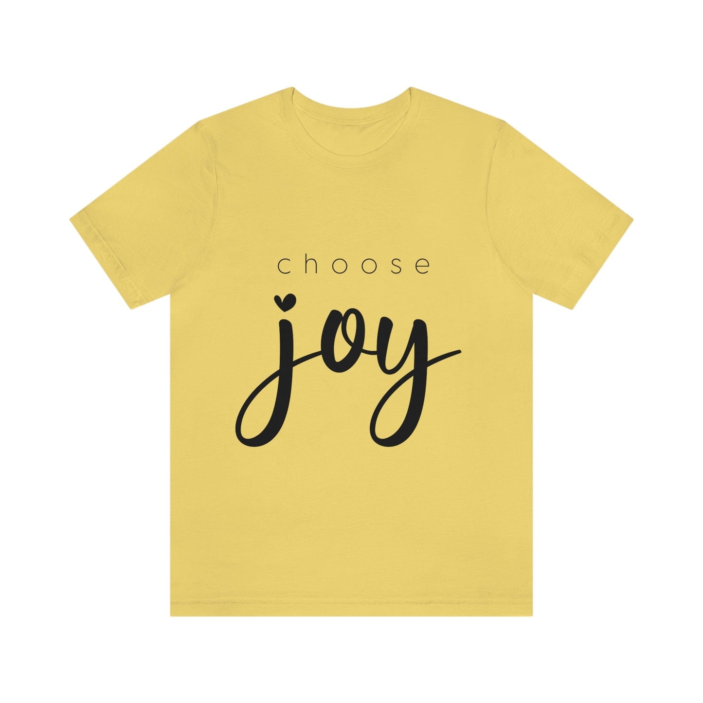 Choose Joy (Graphic Black Text) Unisex Jersey Short Sleeve Tee - Style: Bella+Canvas 3001