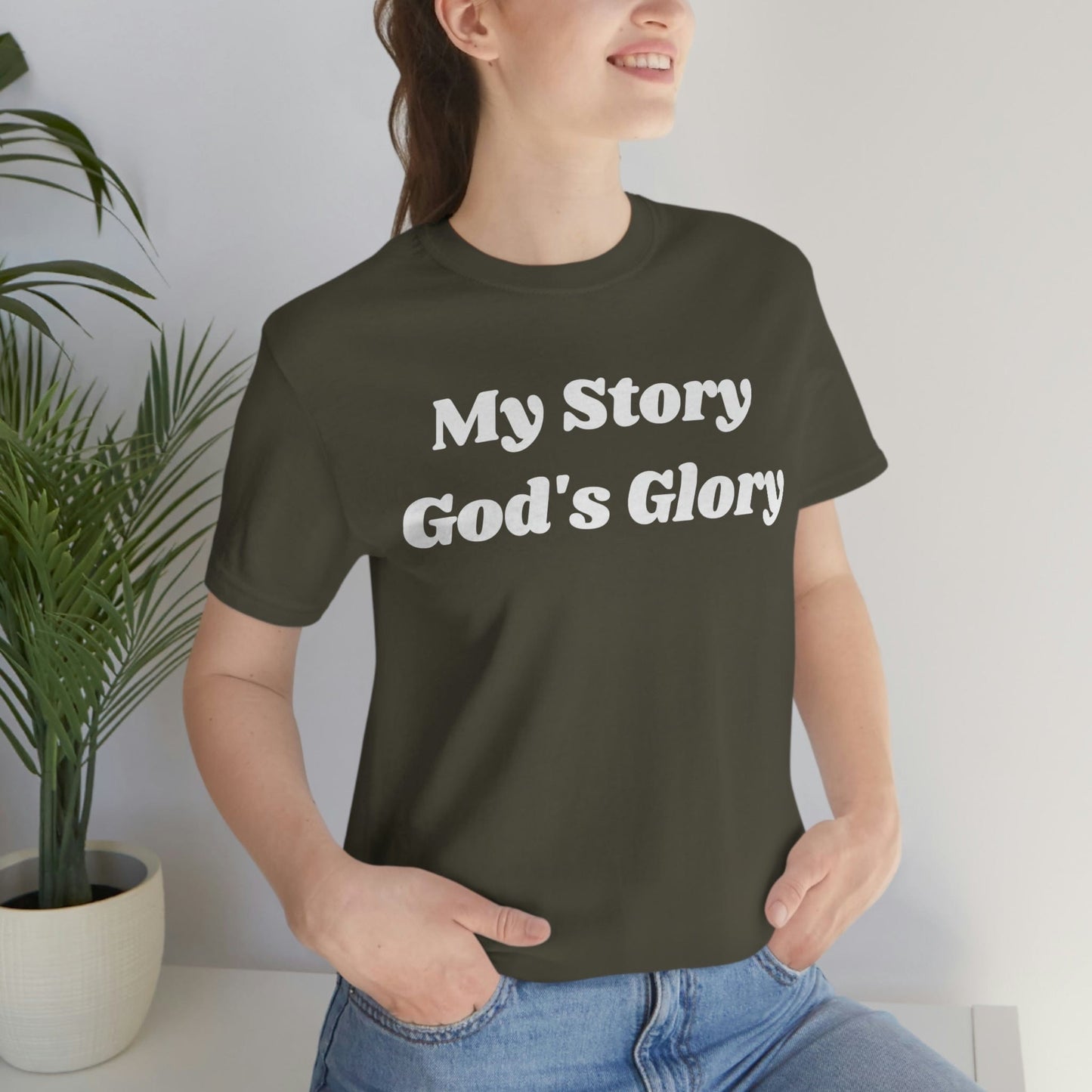 My Story, God's Glory (Graphic White Text) Unisex Jersey Short Sleeve Tee - Style: Bella+Canvas 3001